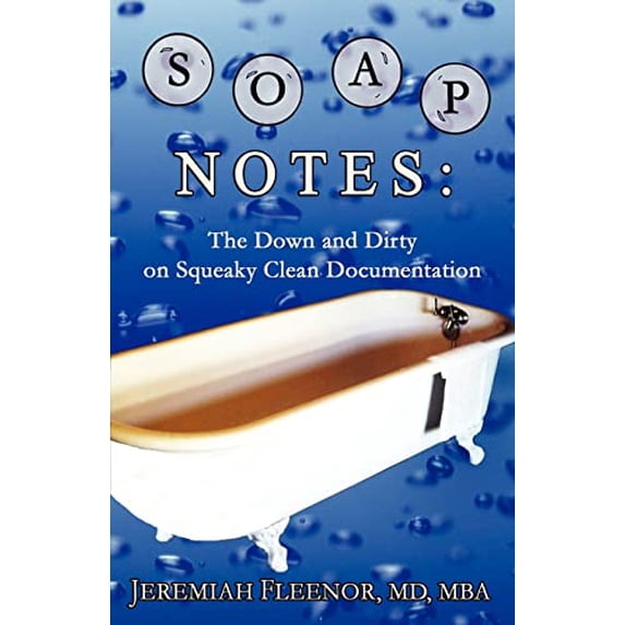 Pre-Owned Soap Notes: The Down and Dirty on Squeaky Clean Documentation, 9780977955923, 0977955923, Paperback, 1 edition