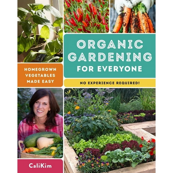 Organic Gardening by CaliKim - BOOK