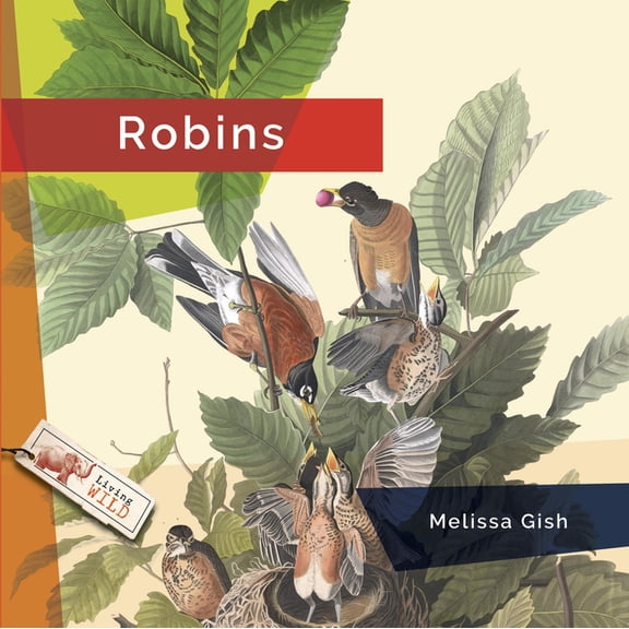Living Wild Robins, (Paperback)