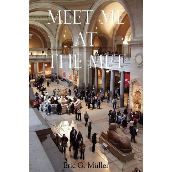 Meet Me at the Met, (Paperback)