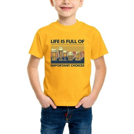 

Envmenst Boys Short Sleeve T-Shirt Life Is Full of Important Choices Drinking Beer Graphic Kids Girls Unisex Tee 100% Cotton Top