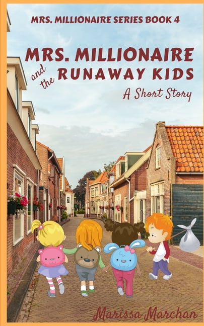 Mrs Millionaire Book Mrs Millionaire And The Runaway Kids Series 4 Paperback Walmart Com