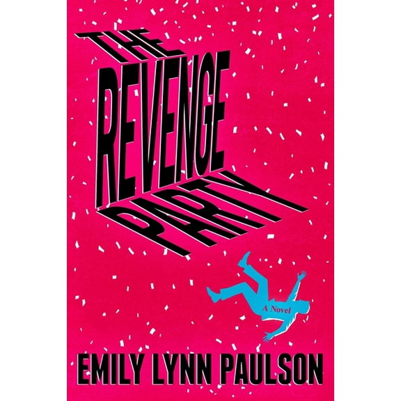 The Revenge Party, (Hardcover)