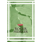 Roger Federer: Portrait of an Artist [Paperback - Used]