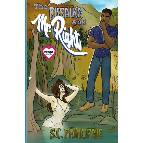 Monster Brides The Rusalka and Mr. Right, (Paperback)