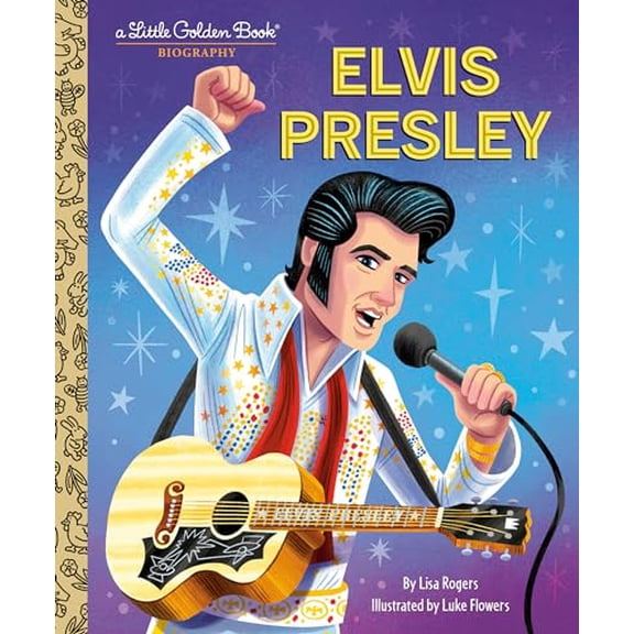 Pre-Owned Elvis Presley: A Little Golden Book Biography (Hardcover) 0593708288 9780593708286
