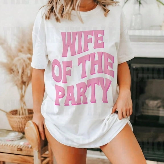 100% Cotton Wife Of The Party Tee, Bride T-Shirt, Bridesmaid Tee, T-Shirt, Bride Gift, Bachelorette, Getting Ready Tee, Nash Bash Graphic Tees Women
