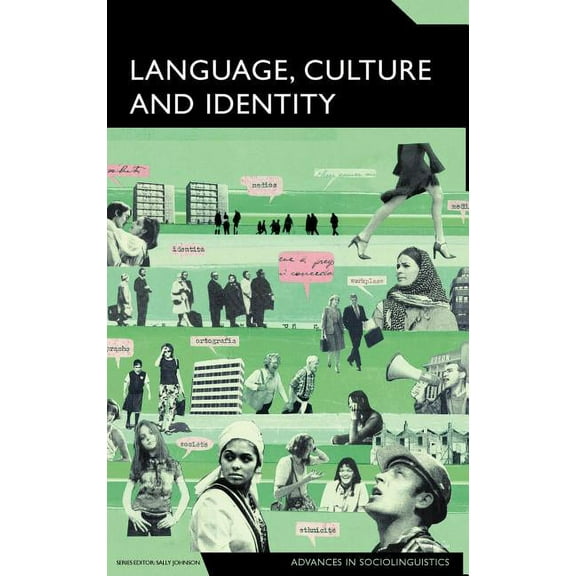 Advances in Sociolinguistics Language, Culture and Identity: An Ethnolinguistic Perspective, (Hardcover)