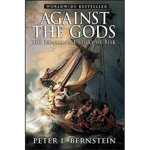 Pre-Owned Against the Gods: The Remarkable Story of Risk (Paperback) 0471295639