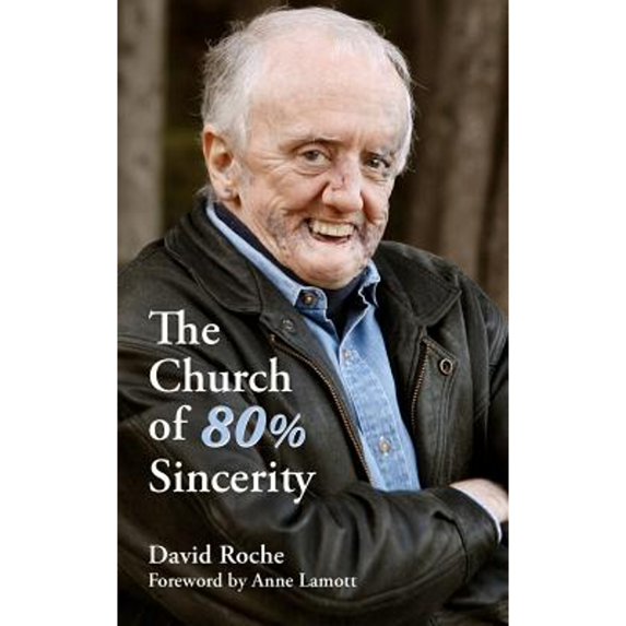 Pre-Owned The Church of 80% Sincerity (Paperback) 0985279605 9780985279608