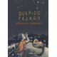 thumbnail image 1 of Querido Pajáro Ediciones El Naranjo 9786078442232, 1 of 2