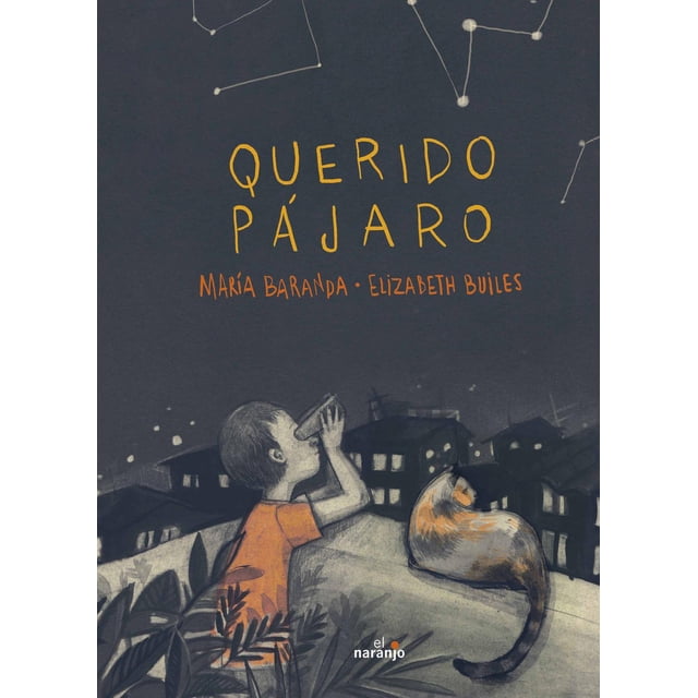 Querido Pajáro Ediciones El Naranjo 9786078442232