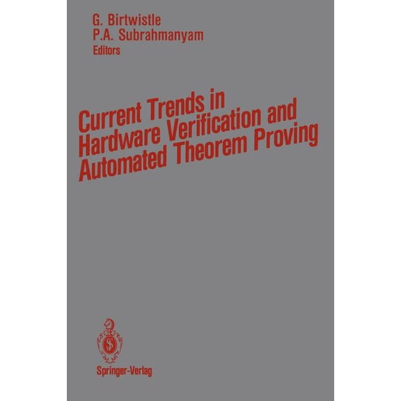 Current Trends in Hardware Verification and Automated Theorem Proving, (Paperback)