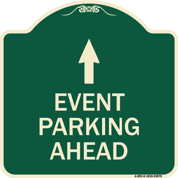 SignMission Designer Series Sign - Event Parking Ahead | Green & Tan 18" X 18" Heavy-Gauge Aluminum Architectural Sign | Protect Your Business & Municipality | Made in the USA