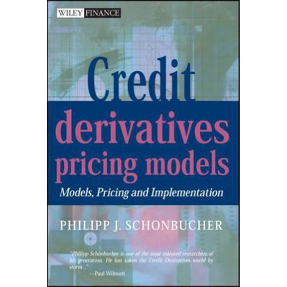 Pre-Owned Credit Derivatives Pricing Models: Models, Pricing and Implementation (Hardcover) 0470842911 9780470842911