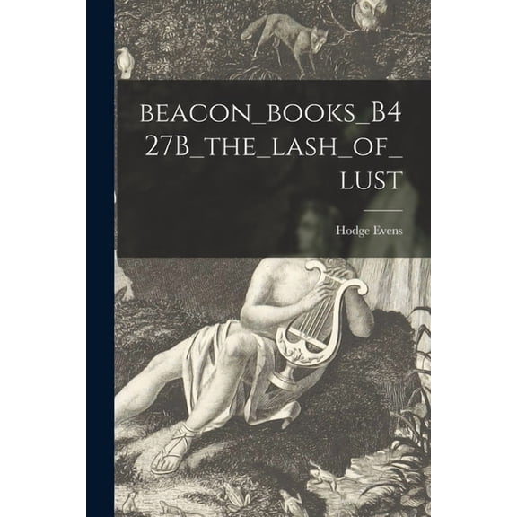 Beacon_books_B427B_the_lash_of_lust, (Paperback)