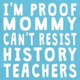 thumbnail image 2 of CafePress - Proof Mommy Cant Resist History Teachers Baby Body - Cute Infant Bodysuit Baby Romper - Size Newborn - 24 Months, 2 of 3
