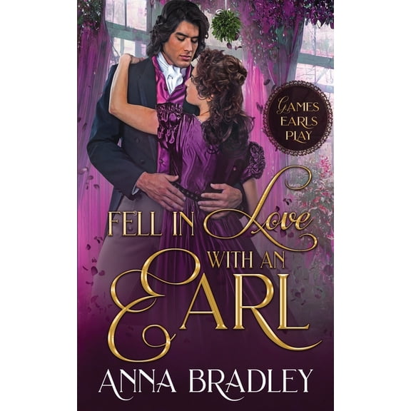 Games Earls Play Fell in Love with an Earl, Book 3, (Paperback)