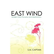 East Wind : Modern Day Proverbs and Meditations (Paperback)