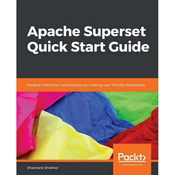 Apache Superset Quick Start Guide, (Paperback)