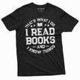 thumbnail image 3 of Book reading Tee shirt I read books and know things tee Christmas gift Birthday Gift tee, 3 of 7
