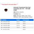 thumbnail image 2 of Automatic Transmission Rear Seal - Compatible with 1991 - 1999 GMC P3500 1992 1993 1994 1995 1996 1997 1998, 2 of 2
