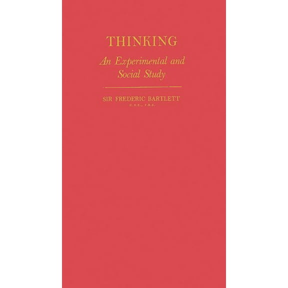 Experimental and Social Study Thinking: An Experimental and Social Study, (Hardcover)