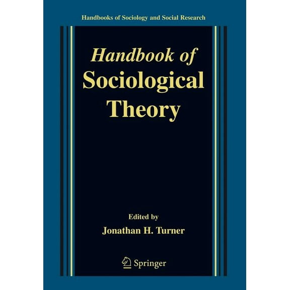 Handbooks of Sociology and Social Resear Handbook of Sociological Theory, (Paperback)