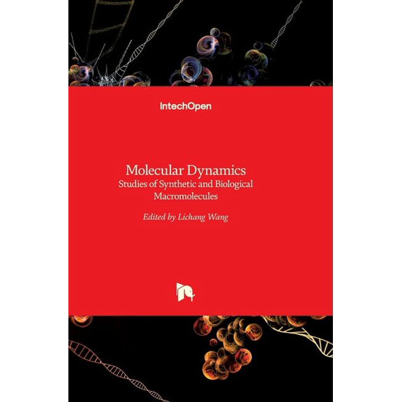 Molecular Dynamics: Studies of Synthetic and Biological Macromolecules (Hardcover)
