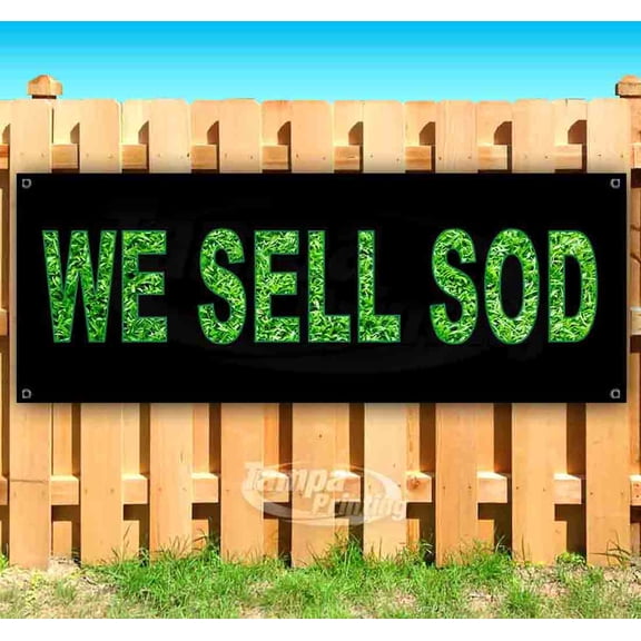 We Sell Sod 13 oz Vinyl Banner With Metal Grommets
