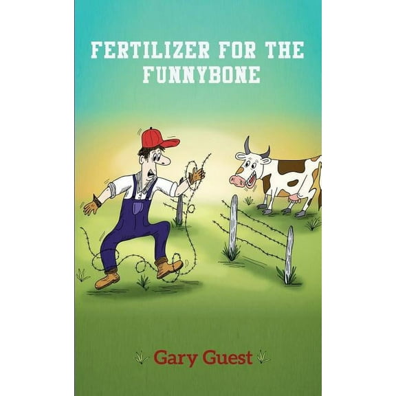 Fertilizer For The Funnybone, (Paperback)