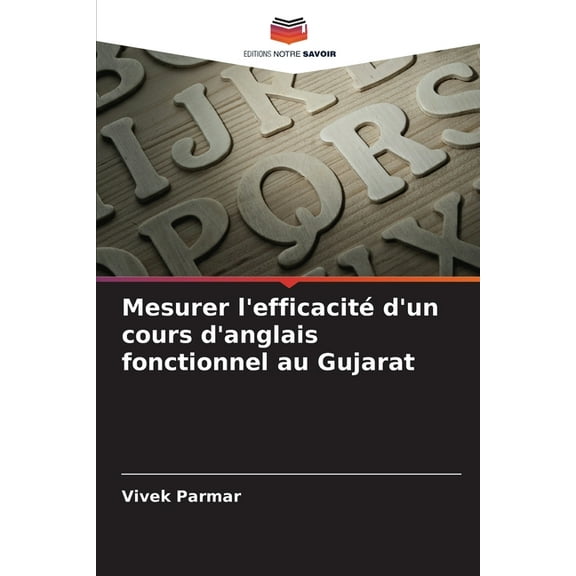 Mesurer l'efficacitÃ© d'un cours d'anglais fonctionnel au Gujarat, (Paperback)