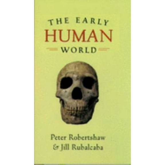 Pre-Owned Early Human World (Hardcover) 0195161572 9780195161571