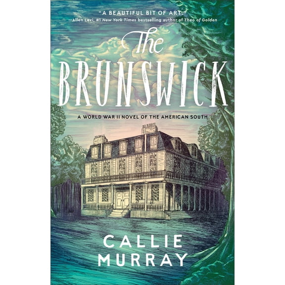 The Brunswick: A World War II Novel of the American South, (Paperback)