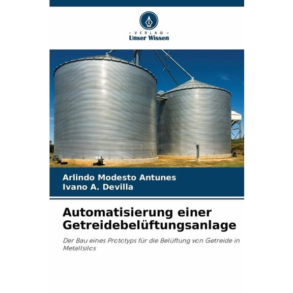 Automatisierung einer Getreidebelüftungsanlage, (Paperback)
