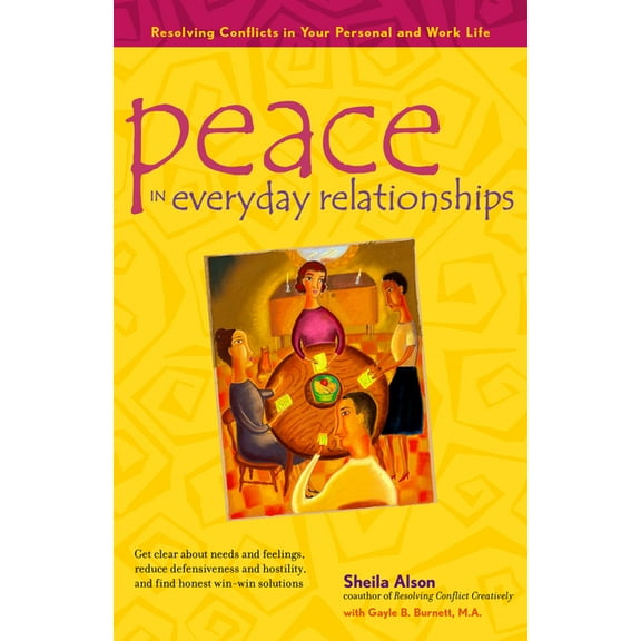 Peace in Everyday Relationships: Resolving Conflicts in Your Personal and Work Life, (Hardcover)