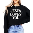 thumbnail image 6 of Jesus Loves You Sweatshirt for Women - Christian Faith Easter Church Distressed Pullover Black Sweatshirt Adult Medium, 6 of 7