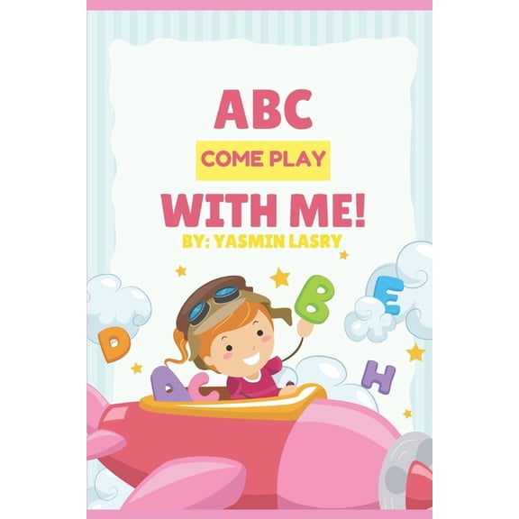 ABC Come Play with Me! (Paperback)