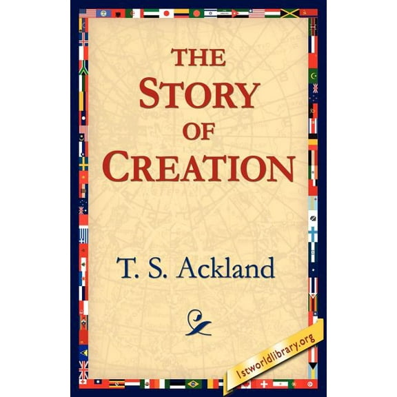 The Story of Creation, (Paperback)
