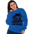 thumbnail image 3 of Live With Parents Slacker Funny Unisex Plus Fleece Graphic Sweatshirt Brisco Brands 5X, 3 of 5