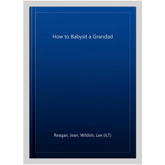 Pre-Owned How to Babysit a Grandad Paperback