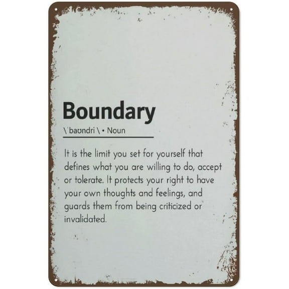 Boundary Definition,Personal Boundaries,Personal Growth,Boundary Setting,Healing Trauma Metal Signs Metal Tin Sign Vintage Wall Decor Funny Decorations for Home Cafe Farm Metal Poster 8"x12"