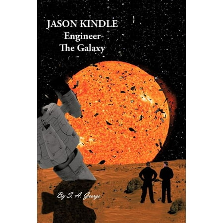 Jason Kindle : Engineer- The Galaxy (Paperback)