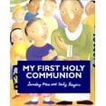 thumbnail image 1 of Pre-Owned My First Holy Communion: Sunday Mass and Daily Prayers (Hardcover) 1568542526 9781568542522, 1 of 1
