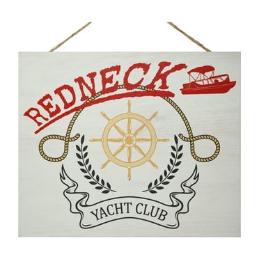 JennyGems Redneck Party, Redneck Yacht Club Wooden Sign, Pontoon, Funny Drinking Signs, Man Cave Garage Wall Decor, Friend Gifts, Made in USA