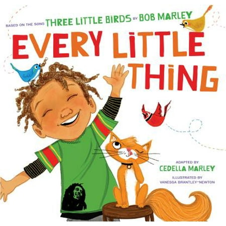 Bob Martin Spot On - Every Little Thing: Based on the Song 'three Little Birds' by Bob Marley (Hardcover)