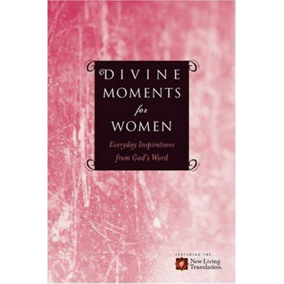 Pre-Owned Divine Moments for Women: Everyday Inspiration from God's Word (Paperback) 1414312261 9781414312262
