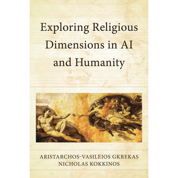 Exploring Religious Dimensions in AI and Humanity, (Hardcover)