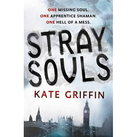 Stray Souls. Kate Griffin