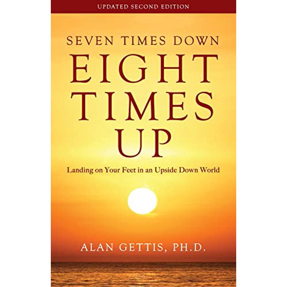 Pre-Owned Seven Times Down, Eight Times Up: Landing on Your Feet in an Upside Down World (Paperback) 0979875528 9780979875526